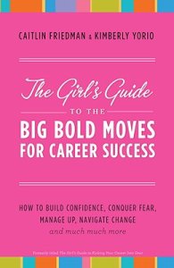 College Student Book Review: A Girl’s Guide to the Big Bold Moves for Career Success