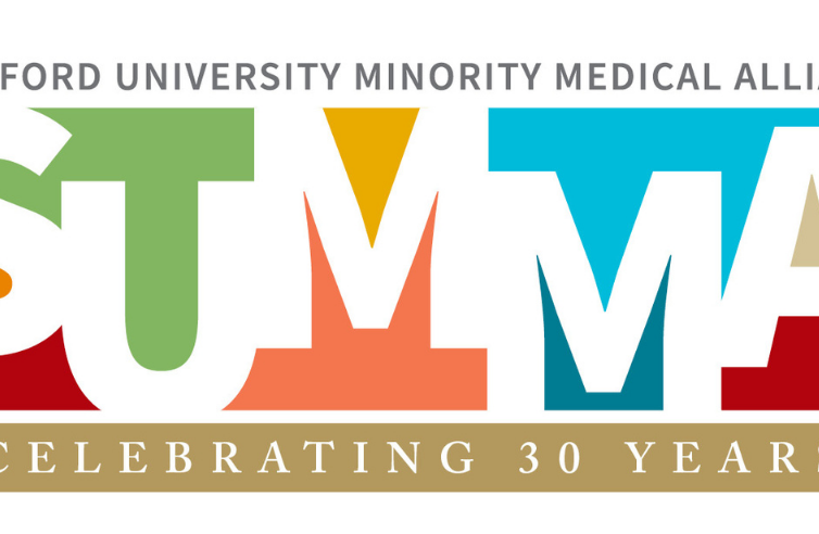 30th Annual Stanford University Minority Medical Alliance (SUMMA) Conference