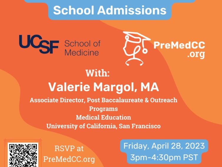 PreMedCC Presents: How to Prepare for Medical School Admissions Featuring UCSF School of Medicine, April 28, 2023