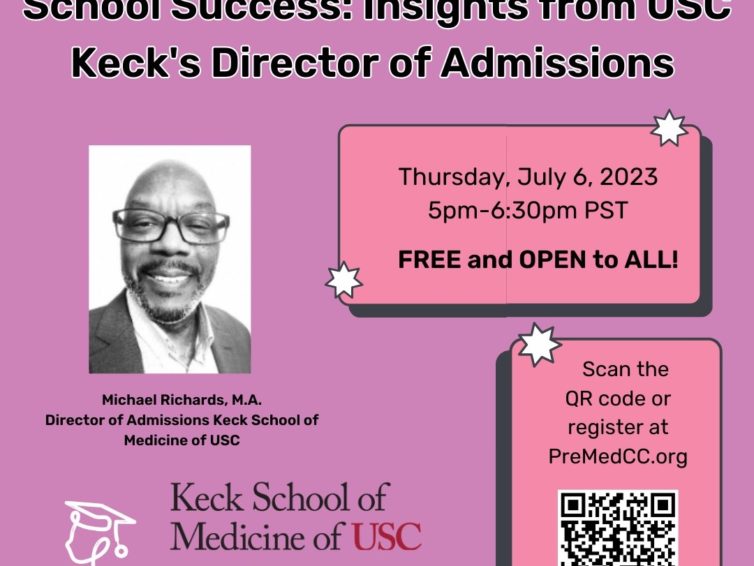 PreMedCC Presents: Mastering the Blueprint for Medical School Success: Insights from Keck School of Medicine of USC Director of Admissions